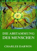 Die Abstammung des Menschen (eBook, ePUB)