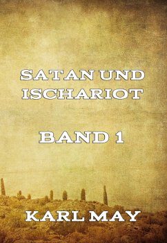 Satan und Ischariot Band 1 (eBook, ePUB) - May, Karl