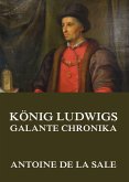 König Ludwigs galante Chronika (eBook, ePUB)