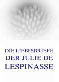 Die Liebesbriefe der Julie de Lespinasse (eBook, ePUB)