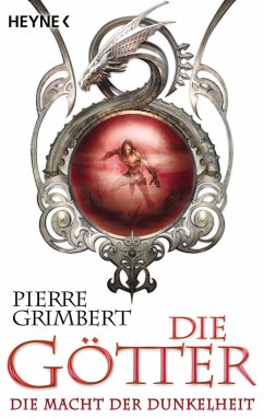 Die Macht der Dunkelheit / Die Götter Bd.3 (eBook, ePUB) - Grimbert, Pierre