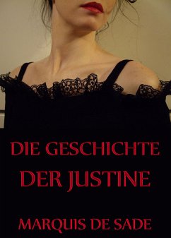 Die Geschichte der Justine (eBook, ePUB) - Sade, Marquis De