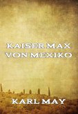 Kaiser Max von Mexiko (eBook, ePUB)