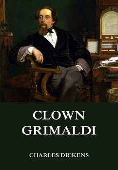 Clown Grimaldi (eBook, ePUB) - Dickens, Charles