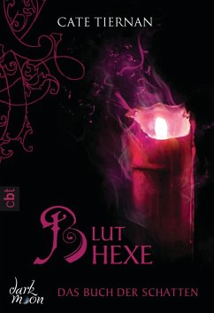 Bluthexe / Das Buch der Schatten Bd.3 (eBook, ePUB) - Tiernan, Cate