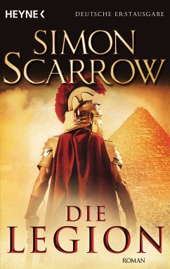 Die Legion / Rom-Serie Bd.10 (eBook, ePUB) - Scarrow, Simon