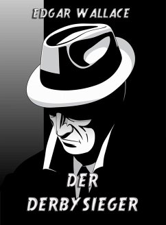 Der Derbysieger (eBook, ePUB) - Wallace, Edgar