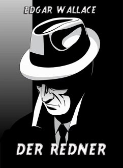 Der Redner (eBook, ePUB) - Wallace, Edgar