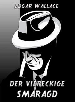 Der viereckige Smaragd (eBook, ePUB) - Wallace, Edgar