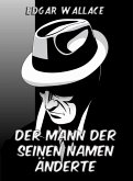 Der Mann der seinen Namen änderte (eBook, ePUB)