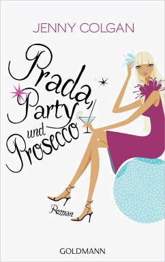 Prada, Party und Prosecco (eBook, ePUB) - Colgan, Jenny