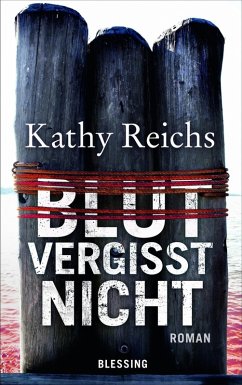 Blut vergisst nicht / Tempe Brennan Bd.13 (eBook, ePUB) - Reichs, Kathy