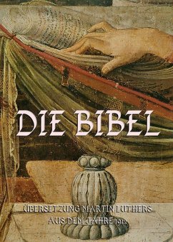 Die Bibel (eBook, ePUB) - Luther, Martin