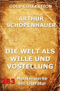 Die Welt als Wille und Vorstellung (eBook, ePUB) - Schopenhauer, Arthur