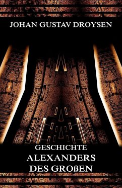 Geschichte Alexanders des Großen (eBook, ePUB) - Droysen, Johann Gustav