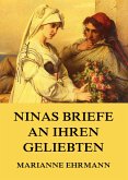 Ninas Briefe an ihren Geliebten (eBook, ePUB)