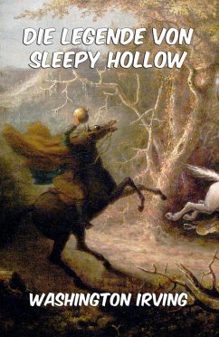 Die Legende von Sleepy Hollow (eBook, ePUB) - Irving, Washington