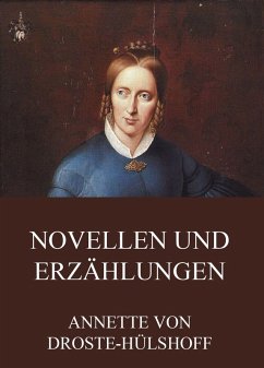 Novellen und Erzählungen (eBook, ePUB) - Droste-Hülshoff, Annette von