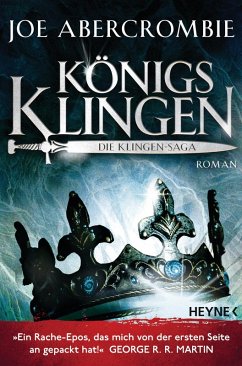 Königsklingen / Klingen-Romane Bd.3 (eBook, ePUB) - Abercrombie, Joe