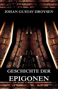 Geschichte der Epigonen (eBook, ePUB) - Droysen, Johann Gustav