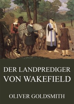 Der Landprediger von Wakefield (eBook, ePUB) - Goldsmith, Oliver