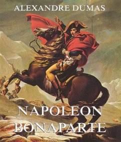 Napoeon Bonaparte (eBook, ePUB) - Dumas, Alexandre