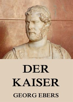 Der Kaiser (eBook, ePUB) - Ebers, Georg