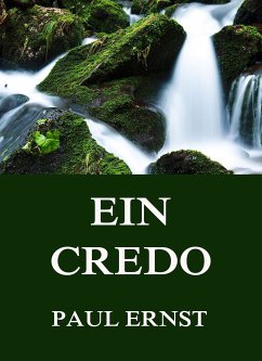 Ein Credo (eBook, ePUB) - Ernst, Paul