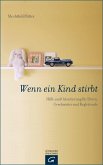 Wenn ein Kind stirbt (eBook, ePUB)