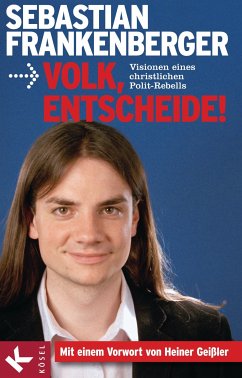 Volk, entscheide! (eBook, ePUB) - Frankenberger, Sebastian