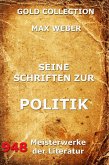 Seine Schriften zur Politik (eBook, ePUB)