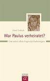 War Paulus verheiratet? (eBook, ePUB)