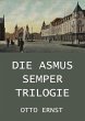 Die Asmus Semper Trilogie (eBook, ePUB) - Bild 1