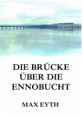 Die Brücke über die Ennobucht (eBook, ePUB)