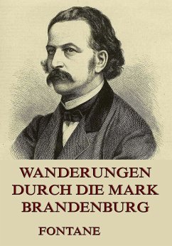 Wanderungen durch die Mark Brandenburg (eBook, ePUB) - Fontane, Theodor