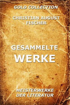 Gesammelte Werke (eBook, ePUB) - Fischer, Christian August