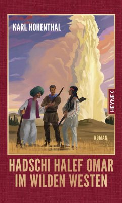 Hadschi Halef Omar im Wilden Westen (eBook, ePUB) - Hohenthal, Karl