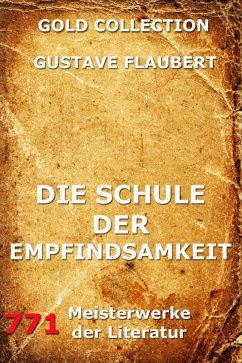 Die Schule der Empfindsamkeit (eBook, ePUB) - Flaubert, Gustave