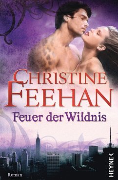 Feuer der Wildnis / Leopardenmenschen-Saga Bd.4 (eBook, ePUB) - Feehan, Christine
