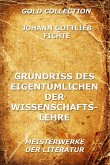 Grundriss des Eigentümlichen der Wissenschaftslehre (eBook, ePUB)