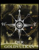 Der Goldvulkan (eBook, ePUB) Der Goldvulkan (eBook, ePUB)