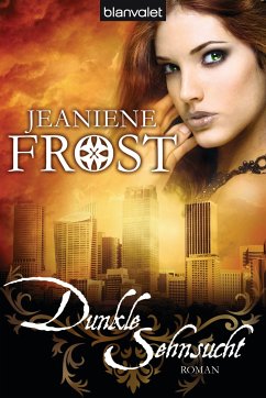 Dunkle Sehnsucht / Cat & Bones Bd.5 (eBook, ePUB) - Frost, Jeaniene