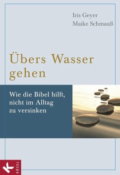 Übers Wasser gehen (eBook, ePUB) - Geyer, Iris; Schmauß, Maike