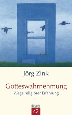 Gotteswahrnehmung (eBook, ePUB) - Zink, Jörg