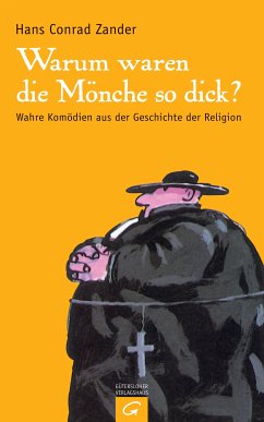 Warum waren die Mönche so dick? (eBook, ePUB) - Zander, Hans Conrad