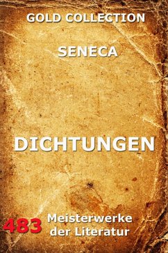 Dichtungen (eBook, ePUB) - Seneca, Lucius Annaeus