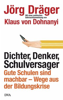 Dichter, Denker, Schulversager (eBook, ePUB) - Dräger, Jörg