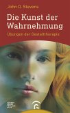 Die Kunst der Wahrnehmung (eBook, ePUB)