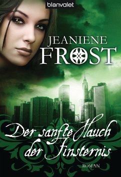 Der sanfte Hauch der Finsternis / Cat & Bones Bd.4 (eBook, ePUB) - Frost, Jeaniene