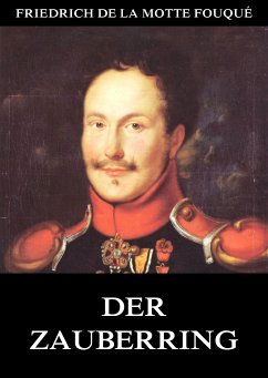 Der Zauberring (eBook, ePUB) - Fouqué, Friedrich de la Motte